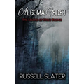Algoma Ghost: The Legend of Hell's Bridge