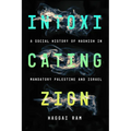 Intoxicating Zion: A Social History of Hashish in Mandatory Palestine and Israel