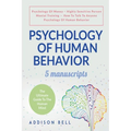 Psychology Of Human Behavior: 5 Manuscripts - Psychology Of Money, Highly Sensitive Person, Mental Training, How To Talk To Anyone, Psychology Of Hu