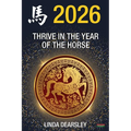 Thrive in the Year of the Horse [Chinese Horoscope 2026]