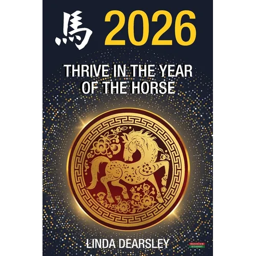 Thrive in the Year of the Horse [Chinese Horoscope 2026]