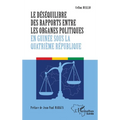 Le déséquilibre des rapports entre les organes politiques en Guinée sous la quatrième République