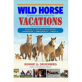 Wild Horse Vacations: Your Guide to the Atlantic Wild Horse Trail (With Local Attractions and Amenities)