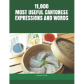 11,000 Most Useful Cantonese Expressions and Words