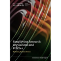 Simplifying Research Regulations and Policies: Optimizing American Science