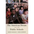 The American Dream and the Public Schools