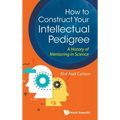 How to Construct Your Intellectual Pedigree