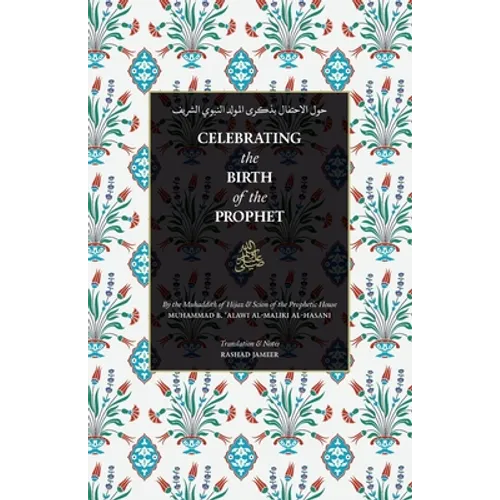 Celebrating the Birth of the Prophet ﷺ