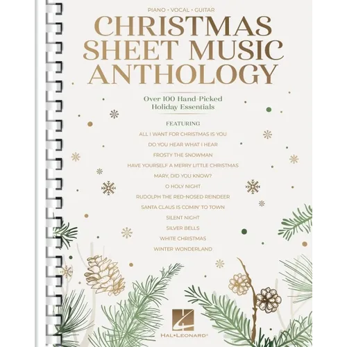 Christmas Sheet Music Anthology: Over 100 Hand-Picked Holiday Essentials Arranged for Piano/Vocal/Guitar - Paperback