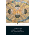 The Dawn of Modern Cosmology: From Copernicus to Newton