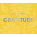 What I Know about Gratitude
