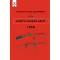 Weapons and Equipment of the North Korean Army 1950