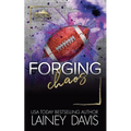 Forging Chaos