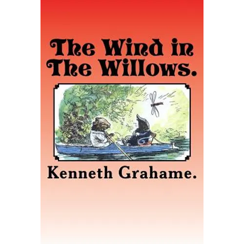 The Wind in The Willows.