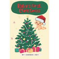 Baby's First Christmas: A Timeless Celebration