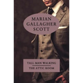 Tall Man Walking / The Attic Room