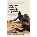 Dios Nos Habla a Través De Su Palabra: Promesas Divinas Y Estudios Bíblicos Para Iglesias Y Uso Individual. Una Guía Para Bendecir Tu Vida Con Una Per