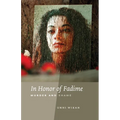 In Honor of Fadime: Murder and Shame