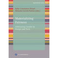 Materializing Fairness: Addressing Gender in Design and Tech