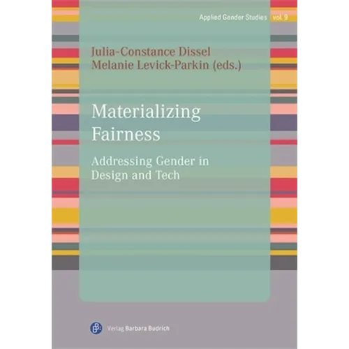 Materializing Fairness: Addressing Gender in Design and Tech