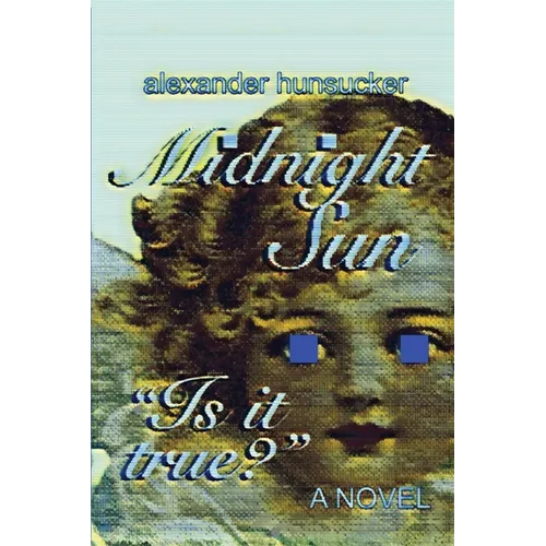 Midnight Sun*: A Novel of Nightmares, Faith, and Becoming