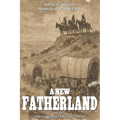 A new Fatherland Book 1: German freedom under the Texas sky