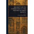 Ancient Law: Its Connection to the History of Early Society