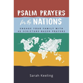 Psalm Prayers for the Nations: Engage Your Family with 40 Scripture-Based Prayers