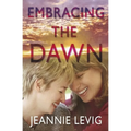 Embracing the Dawn