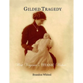 Gilded Tragedy: West Virginia's Titanic Widow