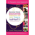 Raising Your Daughter Through the Joys, Tears &