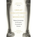 Great Discoveries in Medicine