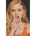Les Artificiers: Adélaïde: Tome VIII