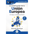 GuíaBurros: la construcción de la Unión Europea: Un largo y complejo proceso