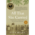All That She Carried: The Journey of Ashley's Sack, a Black Family Keepsake