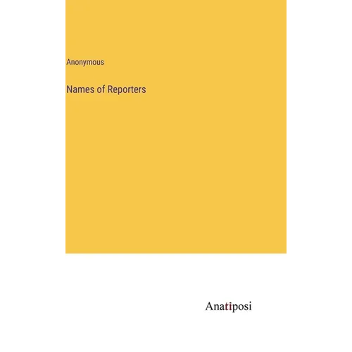 Names of Reporters