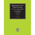 Hertford County, North Carolina Inventories and Sales of Estates, 1835-1837. (Volume #3)
