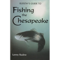 Rudows Guide to Fishing the Chesapeake