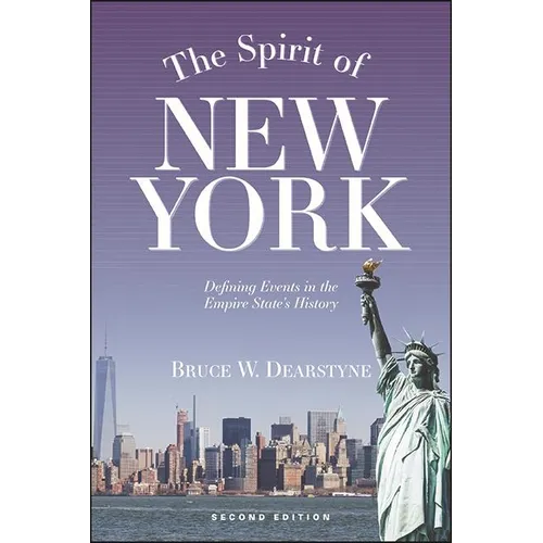 The Spirit of New York: Defining Events in the Empire State's History