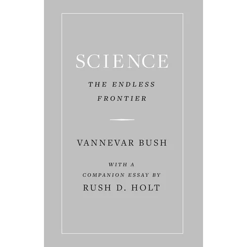 Science, the Endless Frontier