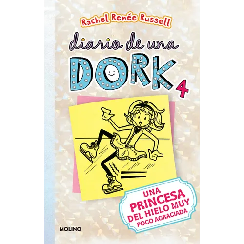 Una Princesa del Hielo Muy Poco Agraciada / Dork Diaries: Tales from a Not-So-Graceful Ice Princess