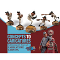 Concepts to Caricatures: Celebrating 25 Years of Caricature Carving
