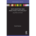 Anti-Semitism and Analytical Psychology: Jung, Politics and Culture