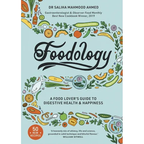 Foodology: A Food-Lover's Guide to Digestive Health and Happiness