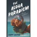 The Aloha Paradigm: Changing the Climate