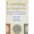 Learning to Improve: How America's Schools Can Get Better at Getting Better