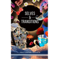 Transitions & Selves