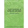 A Dictionary of Syrian Arabic: English-Arabic