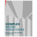 Advanced Timber Structures: Architectural Designs and Digital Dimensioning