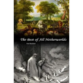 The Best of All Netherworlds